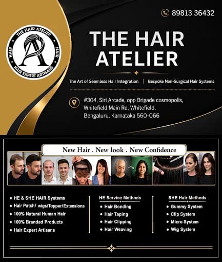 THE HAIR ATELIER service card listing HE and SHE hair systems, hair patches, wigs, toppers and extensions in 100% natural human hair with 100% branded products, men's methods of hair bonding, taping, clipping and weaving, women's gummy, clip, micro and wig systems, and the salon address at Siri Arcade, Whitefield Main Road